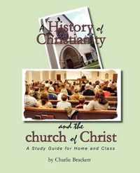 A History of Christianity and the church of Christ