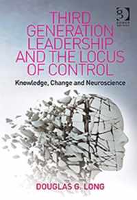 Third Generation Leadership and the Locus of Control