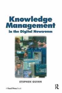 Knowledge Management in the Digital Newsroom