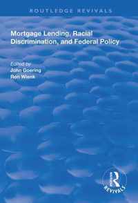 Mortgage Lending, Racial Discrimination and Federal Policy