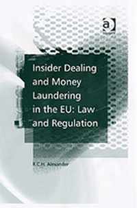 Insider Dealing and Money Laundering in the EU: Law and Regulation