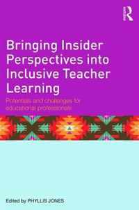 Bringing Insider Perspectives into Inclusive Teacher Learning