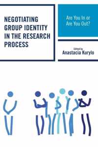 Negotiating Group Identity in the Research Process