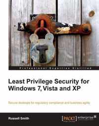 Least Privilege Security for Windows 7, Vista and XP