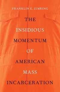 The Insidious Momentum of American Mass Incarceration