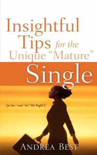 Insightful Tips for the Unique Mature Single