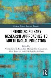 Interdisciplinary Research Approaches to Multilingual Education