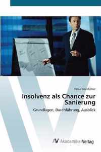 Insolvenz als Chance zur Sanierung