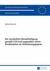 Die vorsätzliche Benachteiligung gemäß § 133 InsO gegenüber einem Kreditinstitut als Anfechtungsgegner