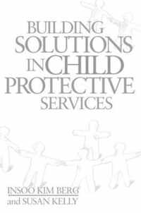 Building Solutions in Child Protective Services