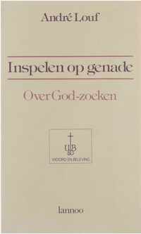 Inspelen op genade : over God-zoeken