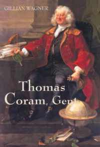 Thomas Coram, Gent.