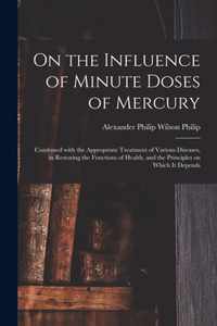 On the Influence of Minute Doses of Mercury