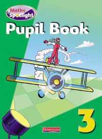 Maths Spotlight Year 3 Pupil Book