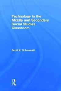 Technology in the Middle and Secondary Social Studies Classroom