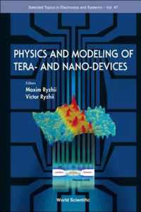 Physics And Modeling Of Tera- And Nano-devices