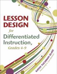 Lesson Design for Differentiated Instruction, Grades 4-9