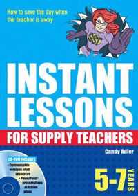 Instant Lessons For Supply Teachers 5-7