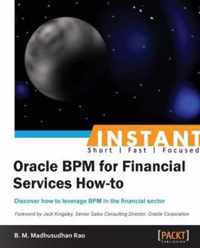 Instant Oracle BPM for Financial Services How-to