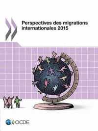 Perspectives des migrations internationales 2015