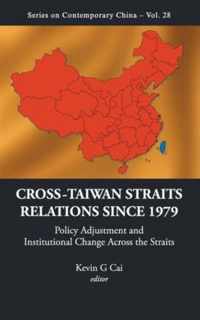 Cross-taiwan Straits Relations Since 1979