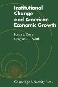 Institutional Change and American Economic Growth