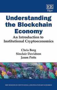 Understanding the Blockchain Economy  An Introduction to Institutional Cryptoeconomics