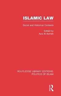 Islamic Law (Rle Politics of Islam)