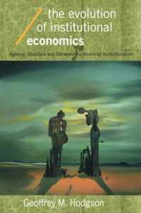 The Evolution of Institutional Economics