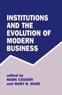 Institutions and the Evolution of Modern Business