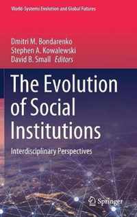 The Evolution of Social Institutions