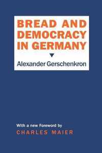 Bread and Democracy in Germany