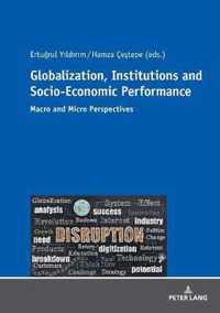 Globalization, Institutions and Socio-Economic Performance