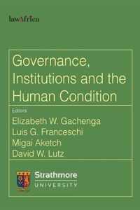 Governance, Institutions and the Human Condition