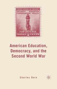 American Education, Democracy, and the Second World War