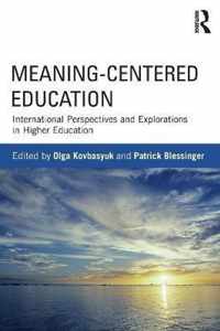 Meaning-Centered Education