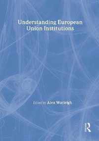 Understanding European Union Institutions