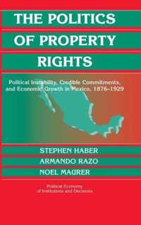 The Politics of Property Rights