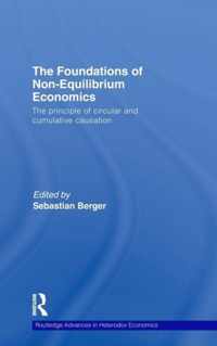 The Foundations of Non-Equilibrium Economics