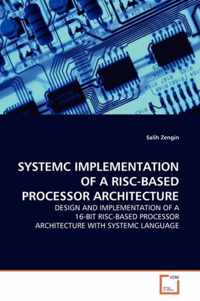 Systemc Implementation of a Risc-Based Processor Architecture