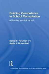 Building Competence in School Consultation