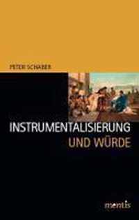 Instrumentalisierung Und Wurde