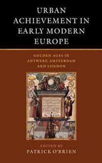 Urban Achievement in Early Modern Europe