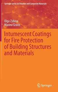 Intumescent Coatings for Fire Protection of Building Structures and Materials