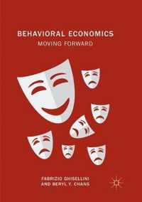 Behavioral Economics: Moving Forward