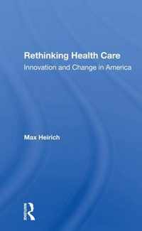 Rethinking Health Care