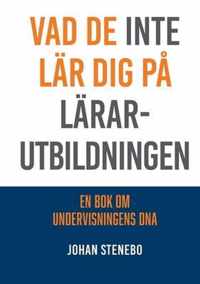 Vad de inte lar dig pa Lararutbildningen