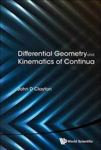 Differential Geometry And Kinematics Of Continua