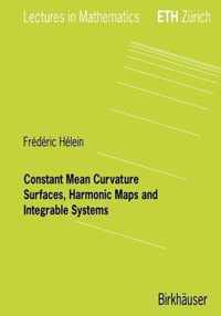 Constant Mean Curvature Surfaces, Harmonic Maps and Integrable Systems