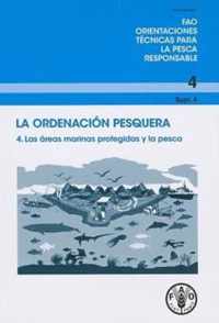 La ordenacion pesquera No 4, Supl 4. Las areas marinas protegidas y la pesca